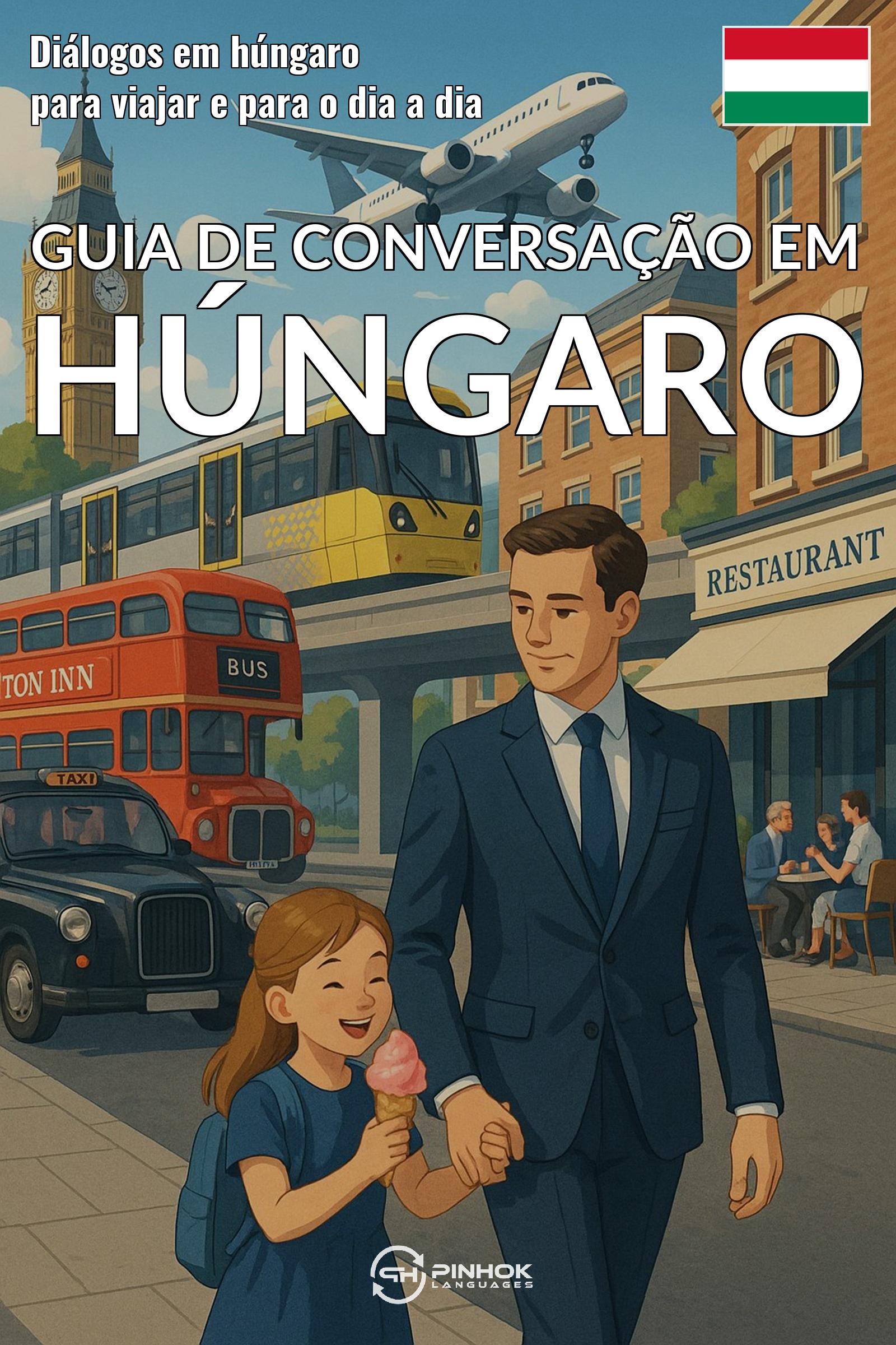 Languages Pinhok - Guia de conversaçao em húngaro [eKönyv: epub, mobi]