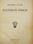 Prohászka Ottokár - Kultúra és terror [antikvár]