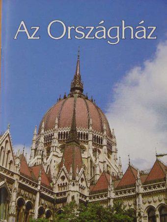 Dr. Csorba László - Az Országház [antikvár]