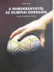 Gulyás László - A homokbányától az olimpiai dobogóig [antikvár]