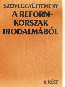 Csató Pál - Szöveggyűjtemény a reformkorszak irodalmából II. [antikvár]