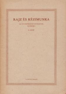 Merész Károly - Rajz és kézimunka az óvónőképző intézetek számára II. rész [antikvár]