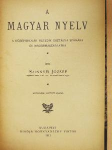 Szinnyei József - A magyar nyelv [antikvár]