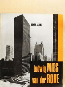 Bonta János - Ludwig Mies van der Rohe [antikvár]
