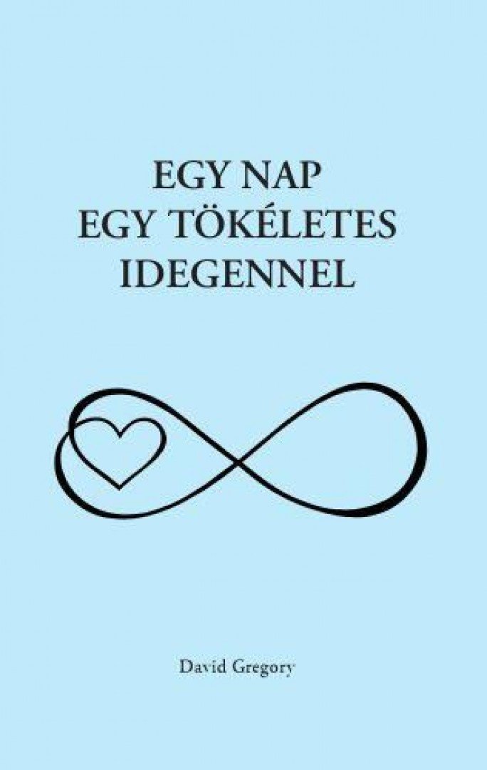David Gregory - Egy nap egy tökéletes idegennel [antikvár]