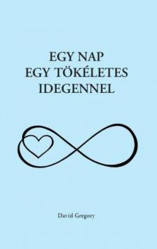David Gregory - Egy nap egy tökéletes idegennel [antikvár]