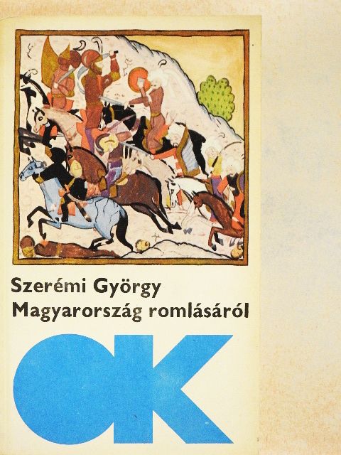 Szerémi György - Magyarország romlásáról [antikvár]