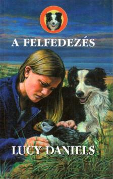 DANIELS, LUCY - A felfedezés [antikvár]