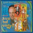 SAS JÓZSEF - Józsi, hol vagy? [antikvár]