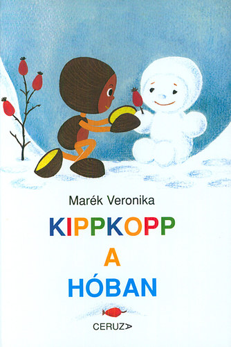Marék Veronika - Kippkopp a hóban [szépséghibás]
