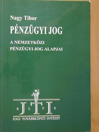 Nagy Tibor - Pénzügyi jog [antikvár]