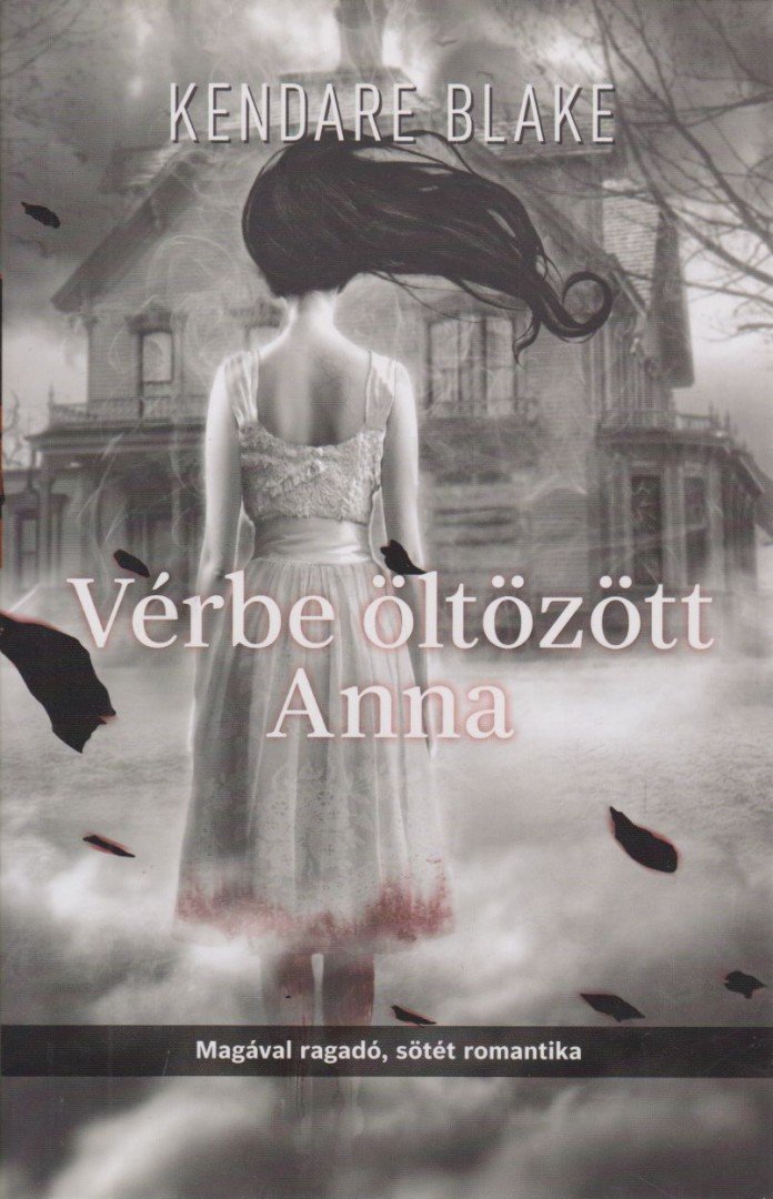 Kendare Blake - Vérbe öltözött Anna [antikvár]