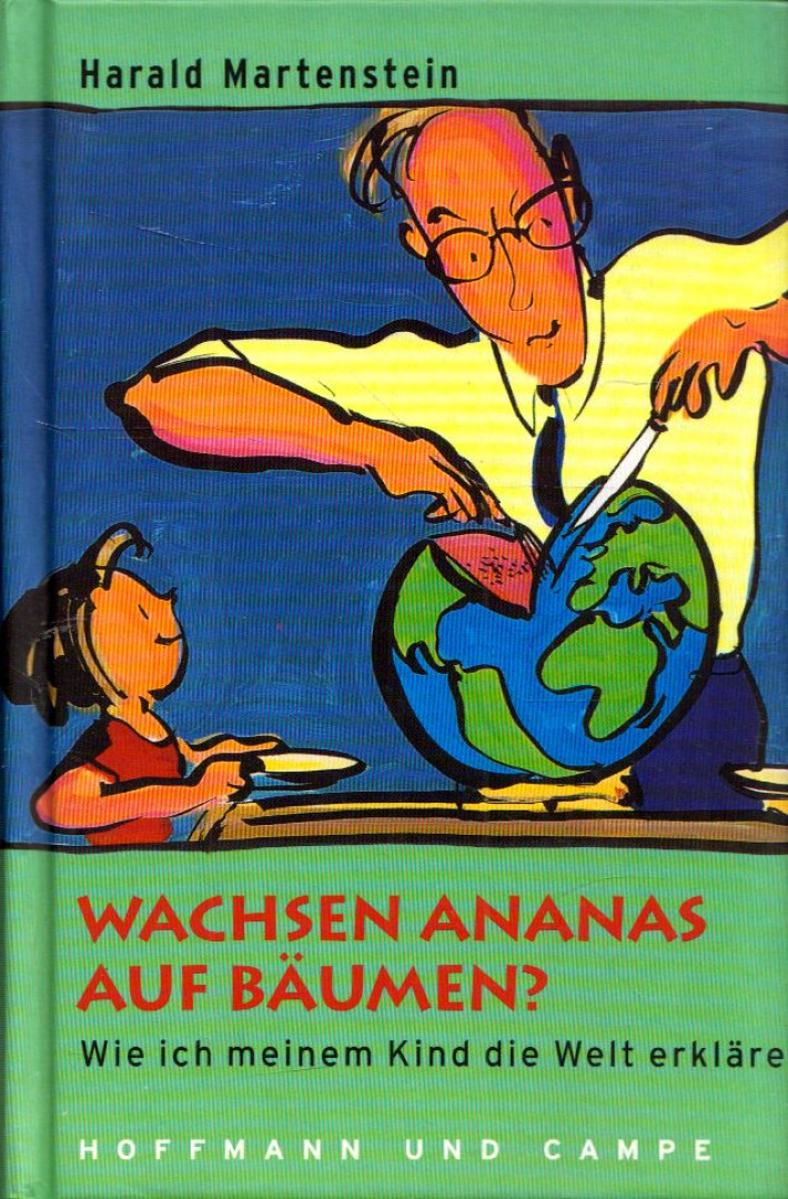 Harald Martenstein - Wachsen Ananas auf Baumen? [antikvár]