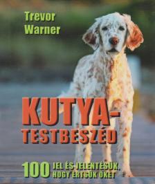 Trevor Warner - Kutya-testbeszéd [antikvár]