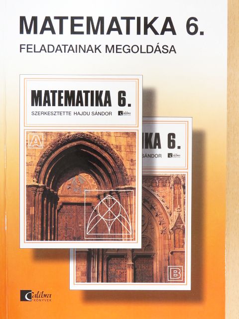 Dr. Andrási Tiborné - Matematika 6. tankönyv feladatainak megoldása [antikvár]