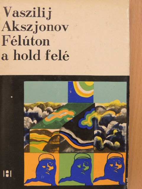 Vaszilij Akszjonov - Félúton a hold felé [antikvár]