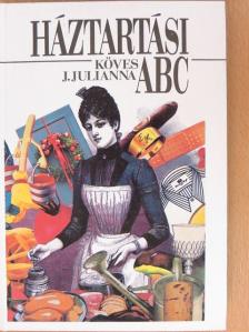 Köves J. Julianna - Háztartási ABC [antikvár]