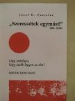 Josef G. Cascales - "Szeressétek egymást!" [antikvár]