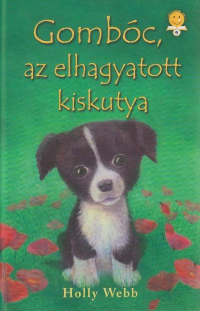 Holly Webb - Gombóc, az elhagyatott kiskutya [antikvár]
