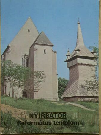 Nyírbátor - Református templom [antikvár]