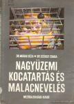 Márai Géza dr.- Székely Csaba dr. - Nagyüzemi kocatartás és malacnevelés [antikvár]