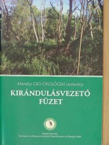 Dr. Kiss Tímea - Mártélyi GEO-ÖKOLÓGIAI tanösvény kirándulásvezető füzet [antikvár]