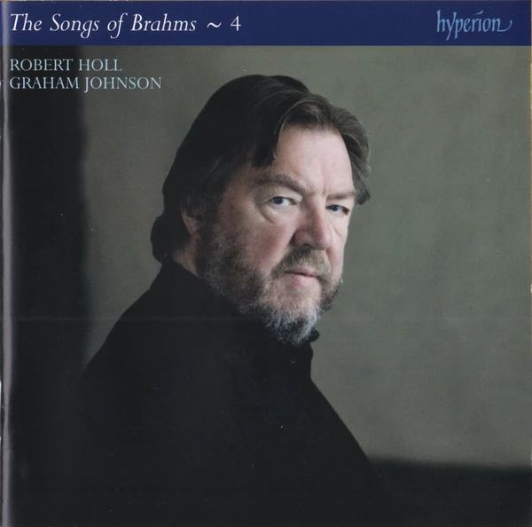 BRAHMS... - THE COMPLETE SONGS - 4 CD ROBERT HOLL, GRAHAM JOHNSON