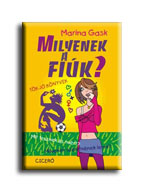 GASK, MARINA - Milyenek a fiúk? ... és a lányok