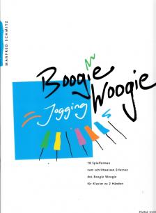 SCHMITZ, MANFRED - BOOGIE WOOGIE JOGGING FÜR KLAVIER ZU ZWEI HAENDEN