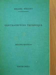 Helena Wright - Contraceptive technique [antikvár]