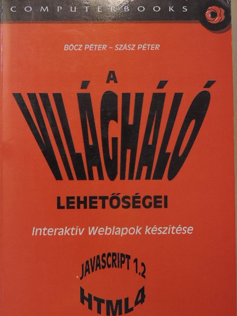 Bócz Péter - A világháló lehetőségei [antikvár]