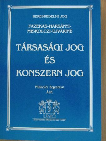 Fazekas Judit - Társasági jog és konszernjog [antikvár]