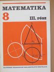 Anton Auxt - Matematika 8 III. [antikvár]