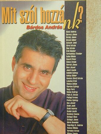 Bárdos András - Mit szól hozzánk? [antikvár]