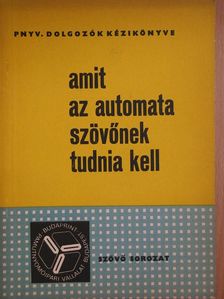Szabó Györgyné - Amit az automata szövőnek tudnia kell [antikvár]