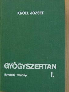 Knoll József - Gyógyszertan I. (töredék) [antikvár]