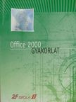 Office 2000 - Gyakorlat [antikvár]