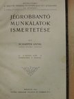 Schaffer Antal - Jégrobbantó munkálatok ismertetése [antikvár]
