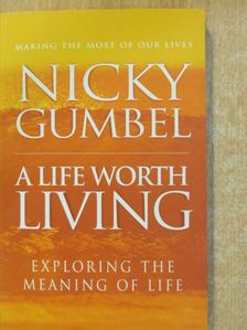 Nicky Gumbel - A Life Worth Living [antikvár]