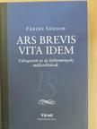 Fábián Sándor - Ars Brevis Vita Idem [antikvár]