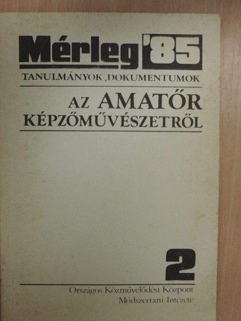 Csortos Gábor - Mérleg 1985/2. [antikvár]