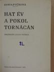 Gusta Fucíková - Hat év a pokol tornácán [antikvár]