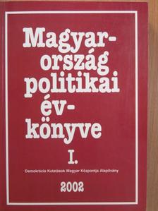 Agárdi Péter - Magyarország politikai évkönyve 2002. I. [antikvár]