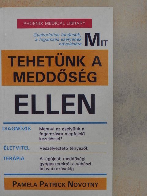 Pamela Patrick Novotny - Mit tehetünk a meddőség ellen? [antikvár]