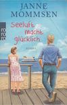 Janne Mommsen - Seeluft macht glücklich [antikvár]