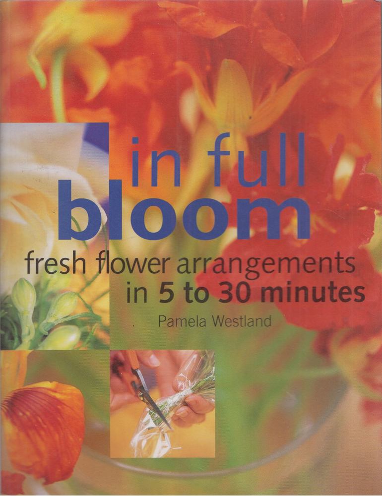 Pamela Westland - In Full Bloom [antikvár]