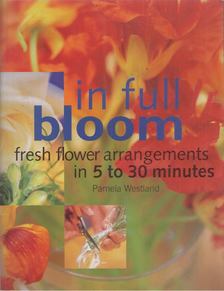 Pamela Westland - In Full Bloom [antikvár]