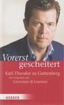 Giovanni di Lorenzo, Karl-Theodor zu Guttenberg - Vorerst gescheitert [antikvár]