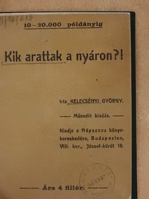 Kelecsényi György - Kik arattak a nyáron?! [antikvár]