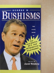 George W. Bush - More George W. Bushisms [antikvár]
